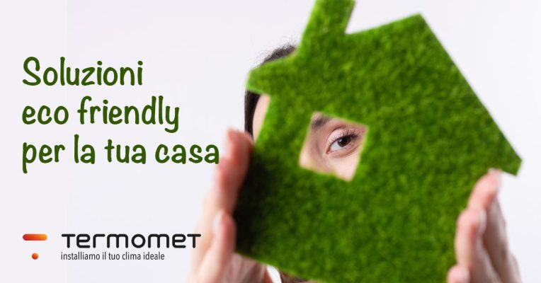 soluzioni eco friendly casa
